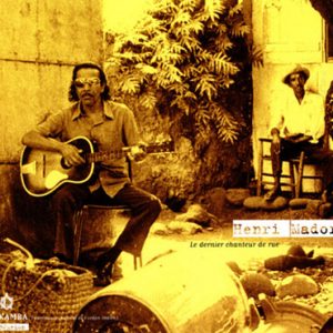 Henri Madoré &quot;Le dernier chanteur de rue&quot;