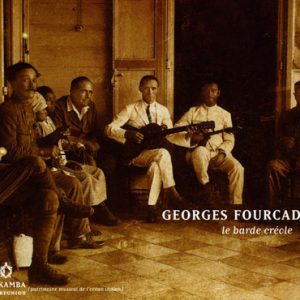 Georges Fourcade &quot;le barde créole&quot;